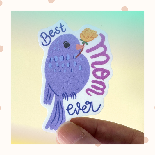 Best Mom Ever Purple Bird Vinyl Sticker - floral Mother's Day sticker decal for mom, gift for wife