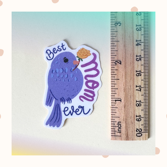 Best Mom Ever Purple Bird Vinyl Sticker - floral Mother's Day sticker decal for mom, gift for wife